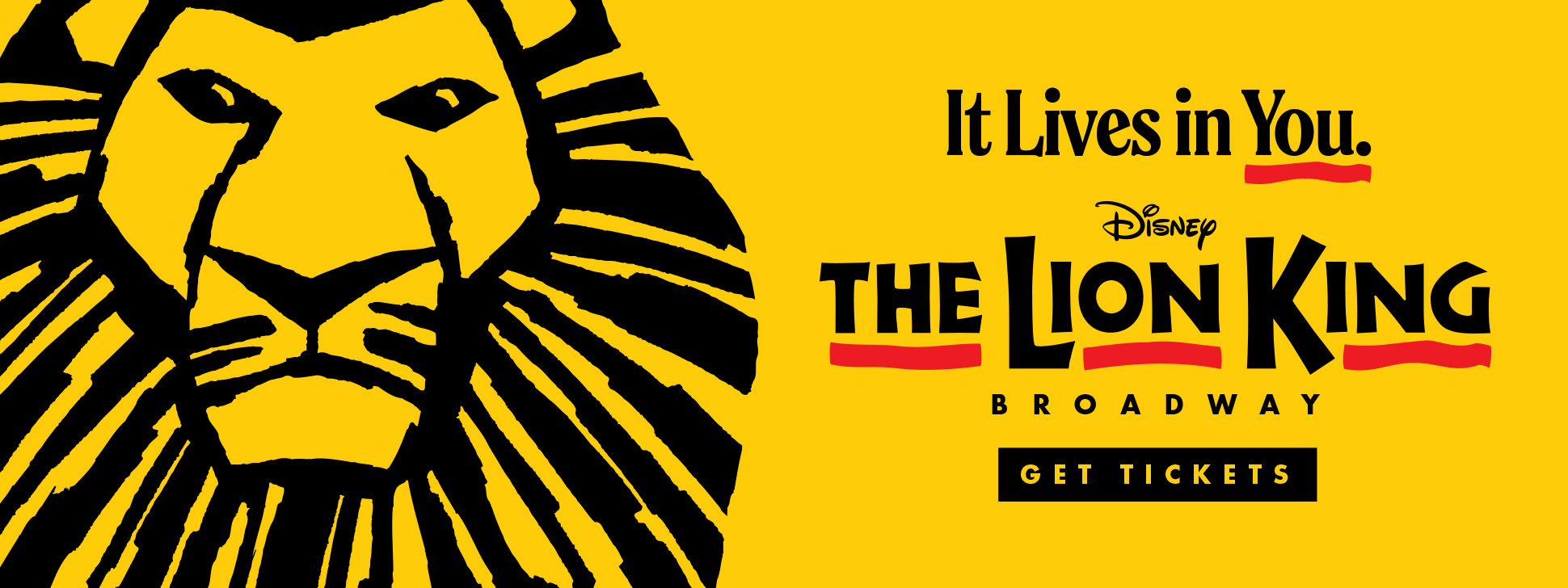 It Lives in You. Disney THE LION KING Broadway - GET TICKETS